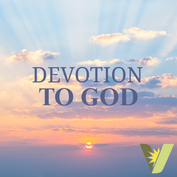 Devotion To God 10.05.2025