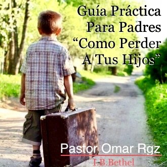 Guia Practica Como Perder Hijos