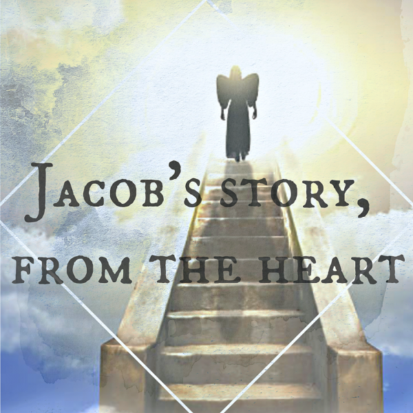 Jacob's story, from the heart- October 28th, 2018