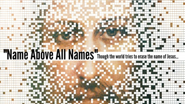 Name above all names- January 24, 2016