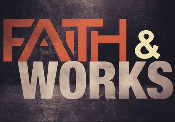 Faith & Works