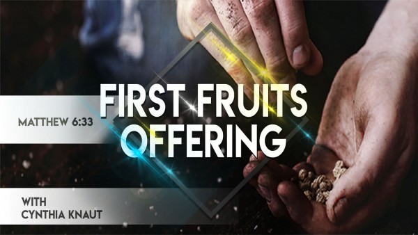 Offering First Fruits