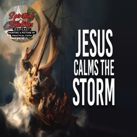 Jesus Calms the Storm