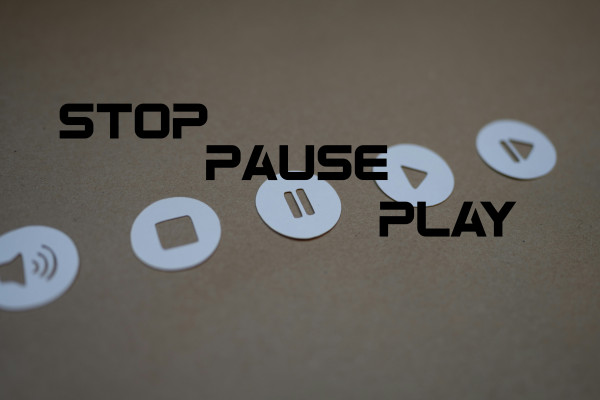 "Stop, Pause, Play"