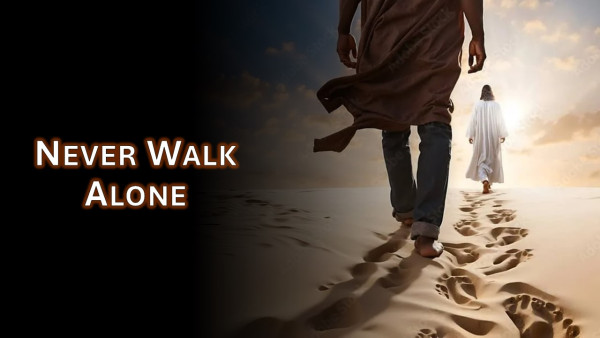 Never Walk Alone