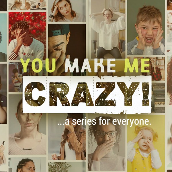 Six Keys To Peace In Relationships | YOU MAKE ME CRAZY #5
