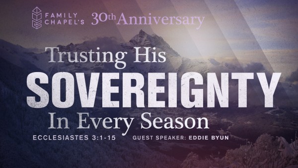 Trusting His Sovereignty in Every Season | Ecclesiastes 3:1-15