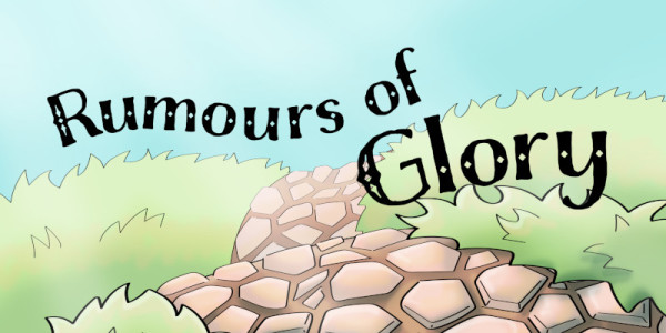 Rumours of Glory Part 4 - Now