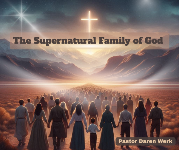 The Supernatural Family of God