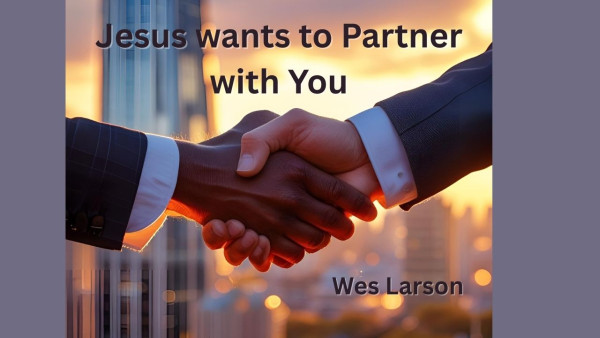 Jesus wants to Partner with You