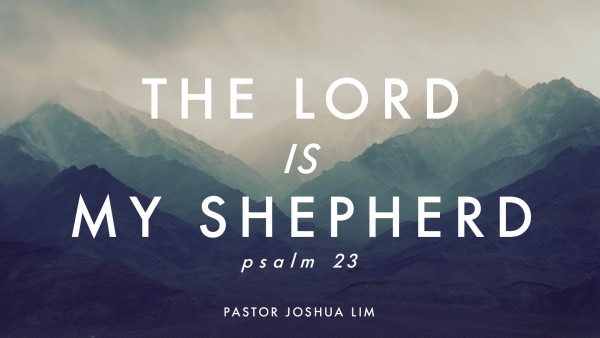 The Lord is My Shepherd