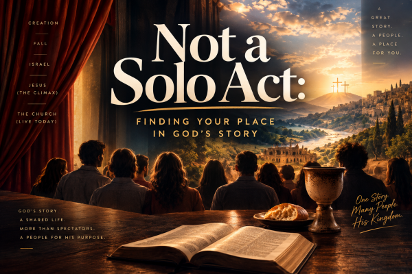 Not a Solo Act: Finding Your Place in God's Story | Anderson, SC Worship