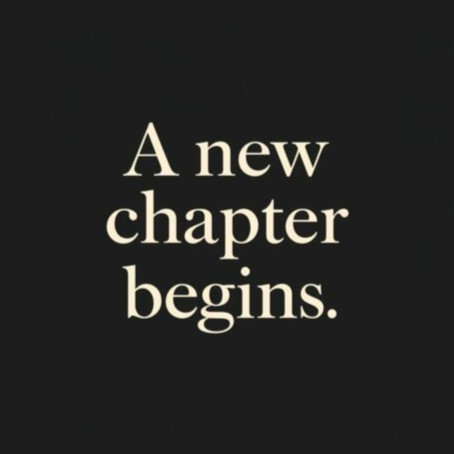 A New Chapter Begins Today