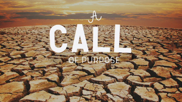 Sunday April 26, 2026 - The Called - Pt. 1 - A Call of Purpose