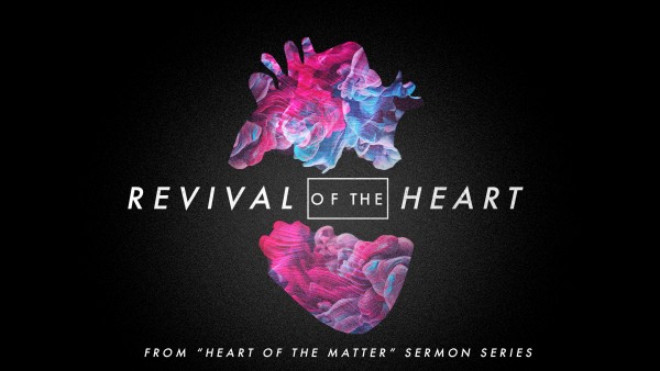 Revival of the Heart
