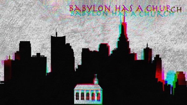 Babylon Has A Church Part 1 (Pastor Kenny Smith)