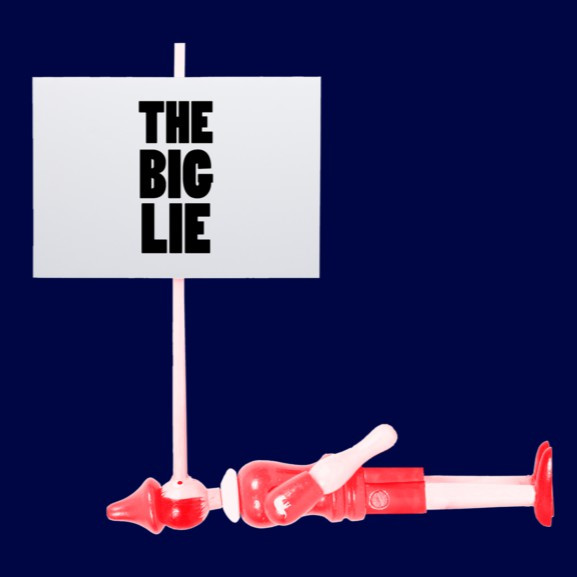 The Big Lie