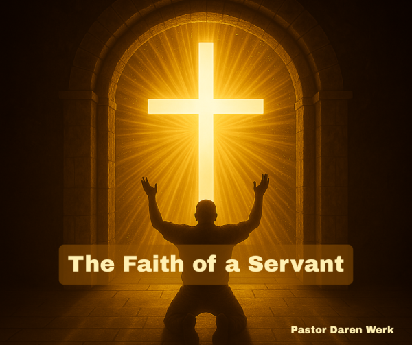 The Faith of a Servant
