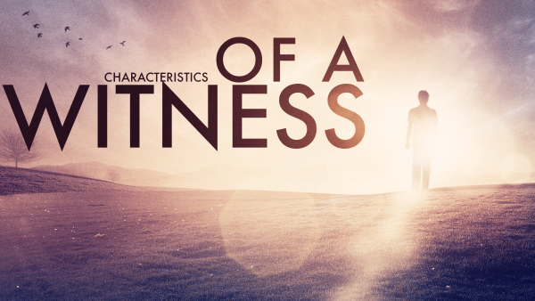 Characteristics of a witness