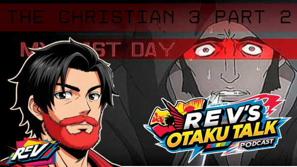 Episode 11 – The Christian 3 (Part 2): "My Last Day" – The Anime Short Film by The Jesus Film Project
