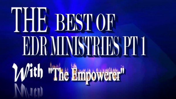 The Best of EDR MINISTRIES 