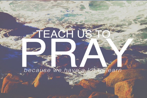 CR  TEACH US TO PRAY "When We Pray"