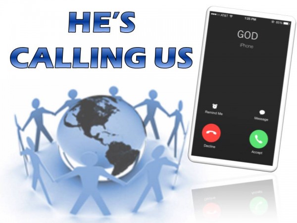He's Calling Us