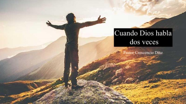 Cuando Dios habla dos veces