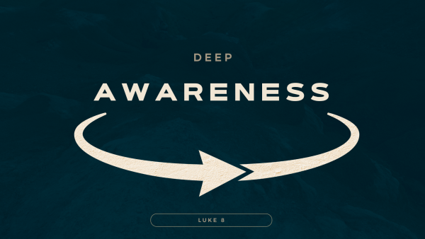 Sunday March 29, 2026 - Turn: The Heart of Repentance - Pt.6 - "Deep Awareness"