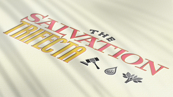 The Salvation Trifecta