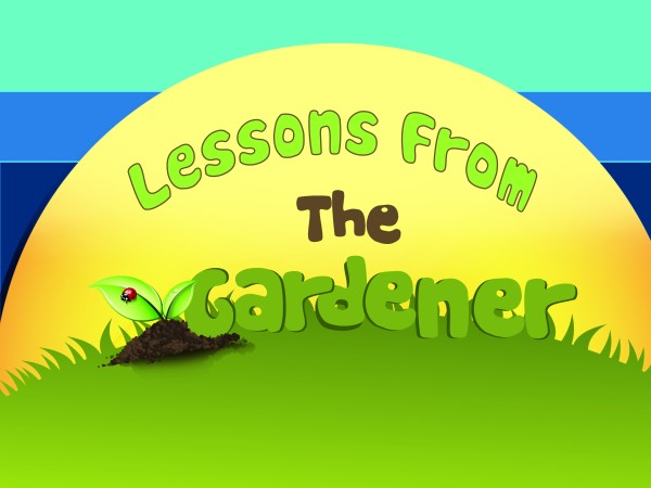 Lessons from the Gardener (Pastor Kenny Smith)