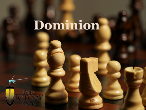 Dominion: In Our Control Pt 2
