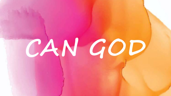 Can God Or God Can