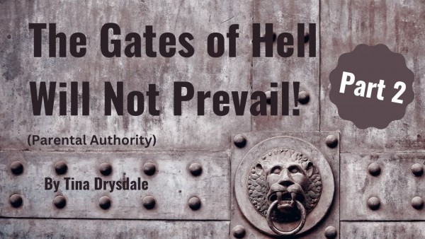 The Gates of Hell Will Not Prevail - Part 2