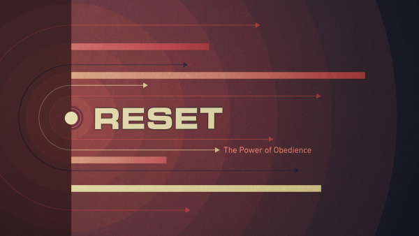 Reset-The Power of Obedience