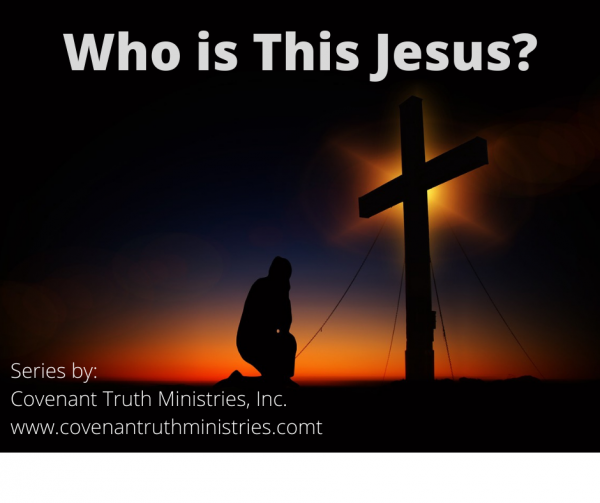 Who Is This Jesus? - Lesson 3
