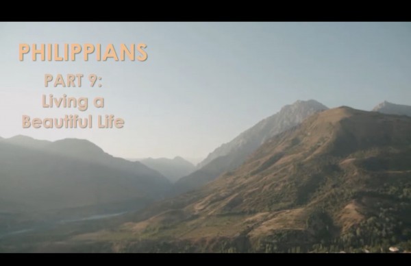 Living a Beautiful Life – Philippians 4:8-9