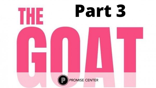 The Goat Part 3 
