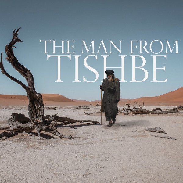 CR & SG  ​The Man from Tishbe "Passionate Commitment"