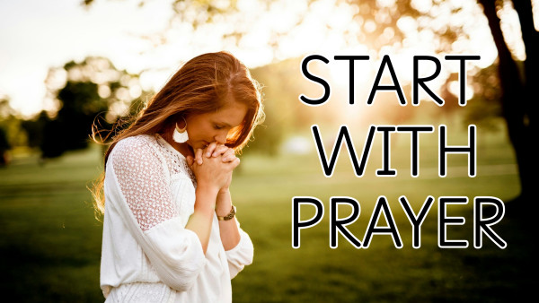 Begin With Prayer