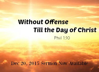 Without Offense - Till the Day of Christ - December 20, 2015