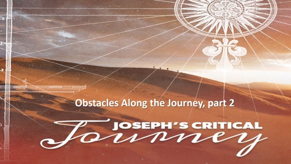 You will have Obstacles along your Journey of Faith Msg 2 Part 2