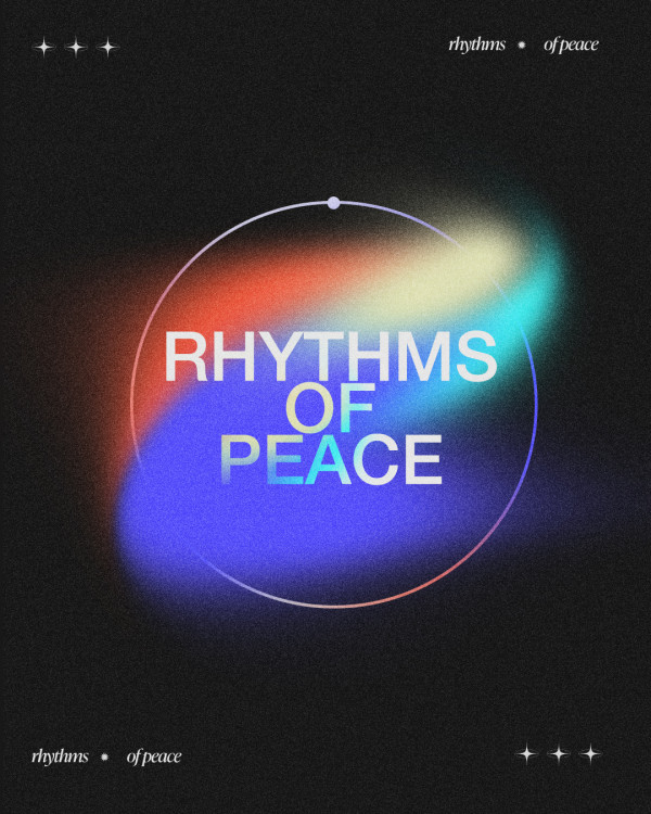 Rhythms of Peace | Week 2