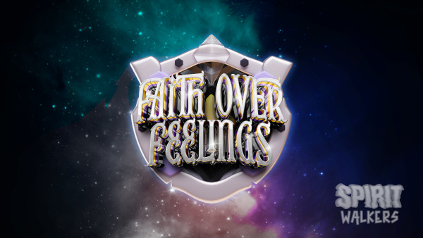 SpiritWalkers 8: Faith Over Feelings 2