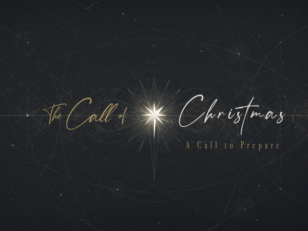 The Call of Christmas - A call to prepare