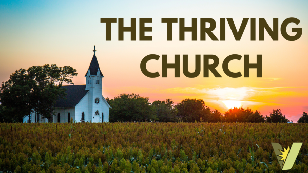 The Thriving Church 5.25.2025
