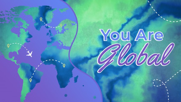 You Are Global