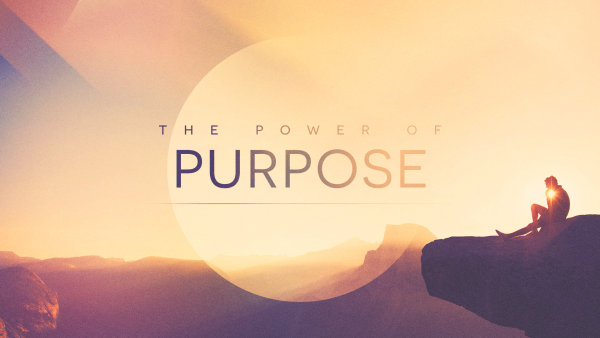 Power of Purpose