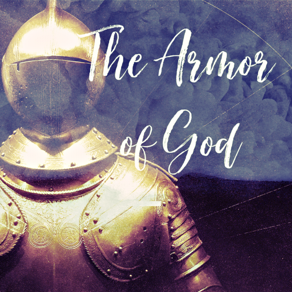 The Armor of God- January 27th, 2019
