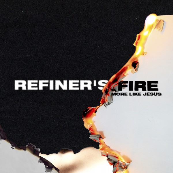 Refiner's Fire | Week 2 -  Message Only